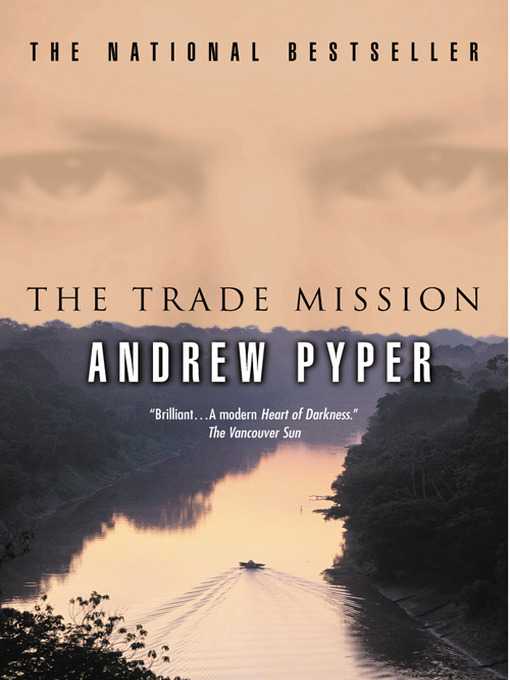 Title details for Trade Mission by Andrew Pyper - Available